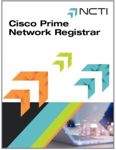 Cisco Prime Network Registrar - NCTI